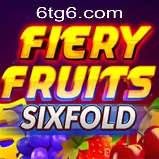 Descubra o Novo Fenômeno do Mundo dos Jogos: FieryFruitsSixFold