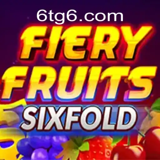 Descubra o Novo Fenômeno do Mundo dos Jogos: FieryFruitsSixFold