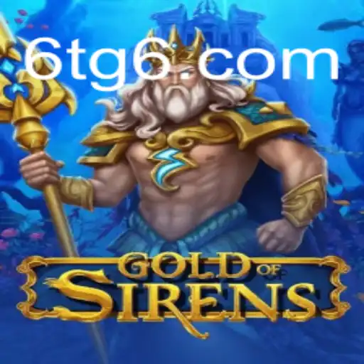 Guia Completo para GoldofSirens: Um Olhar sobre o Fenômeno do tg6.com